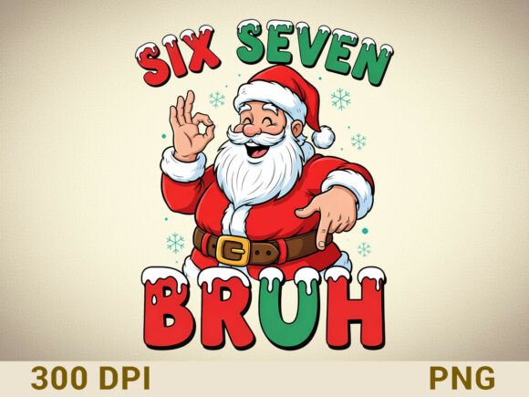 Download Funny Santa Six Seven Bruh PNG - Six seven bruh Collection